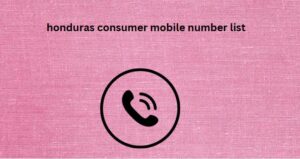 honduras consumer mobile number list